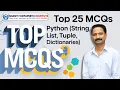 Top 25 MCQs Test - Python 2024 String List Tuple Dictionaries Boost Your Python Skills