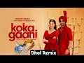 Lagu Koka Gaani Ranjit Bawa Dhol Remix Dj Lally Melbourne | Latest Punjabi Songs