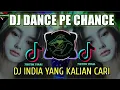 Download Lagu DJ DANCE PE  CHANCE REMIX VIRAL TIKTOK INDIA TERBARU 2022 FULL BASS YANG KALIAN CARI