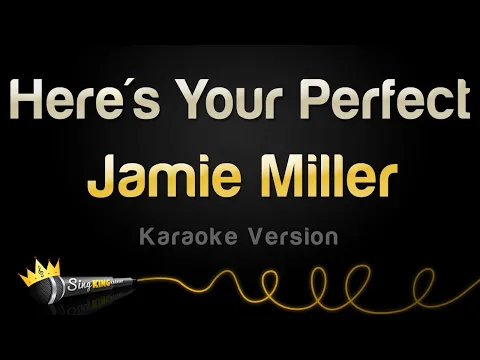 Download MP3 Jamie Miller - Here's Your Perfect (Karaoke Version)