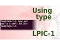 LPIC-1 104 7 Using the type command