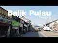 Lagu BALIK PULAU - Penang