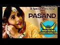 Download Lagu PASAND _Dhol Remix Miss Pooja Dj Arsh By Lahoria Production _New Punjabi _song _Dj bass boosted mix.