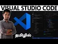 Visual Studio Code Installation and Extensions Setup in Tamil Best Code Editor