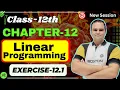 Ex 12 1 Class 12 Maths Linear Programming Chapter 12 All Questions Solved CBSE