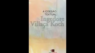 A Coesão Textual - Ingedore Villaça Koch - vale a pena ler #17