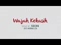 Wajah Kekasih Lirik - Siti Nurhaliza cover by: Socha