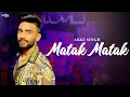 Lagu Matak Matak - Akki Singh | New Songs 2023 | New Hindi Song 2023 | Saga Music Songs