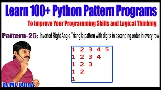 Learn 100 Python Pattern 25 Inverted Right Angle Triangle pattern with digits