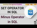 Minus Operator in SQL MINUS OPERATOR in SQL Minus Operator in MySQL SQL Operator in SQL