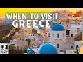 When to Visit Greece - The Best Times for Islands Athens More