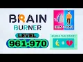 Brain Burner Word Brain Riddle level 961 962 963 964 965 966 967 968 969 970
