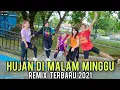 Download Lagu DJ HUJAN DI MALAM MINGGU - REMIX TERBARU 2021