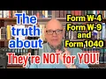 The legal reality of forms W-4 W-9 and 1040 They re NOT for YOU