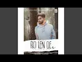 Lagu Ro Len De