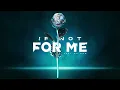 Lagu If Not For Me - Feel Me Now (Official Visualizer)