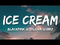 Download Lagu BLACKPINK, Selena Gomez - Ice Cream (Lyrics)