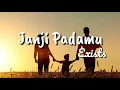 Exists Janji Padamu (LIRIK)