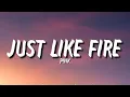 Lagu P!nk - Just Like Fire (Lyrics) \