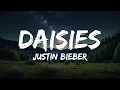 Download Lagu Justin Bieber - DAISIES (Lyrics) | SZA, Travis Scott, Billie Eilish, Ravyn Lenae, Rex Orange County