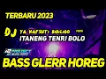 Download Lagu DJ YA NAFSUTI BIBILIQO VERSI ITANENG TENRI BOLO TERBARU BASS GLERR HOREG
