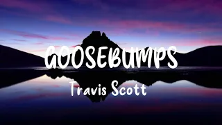 Download Goosebumps (Lyrics) - Travis Scott, Kendrick Lamar |EA LYRICS MP3