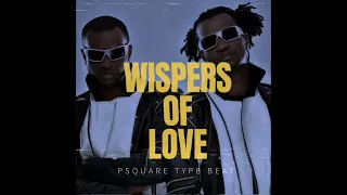 afrobeats instrumental 2025 psquare x 2baba type beat wispers of love 