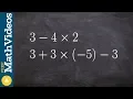 Simplify expressions subtracting and multiplying 3 - 4 x 2