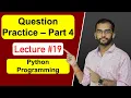 Question Practice - Part 4 in Python Programming Course Lecture By Akas ash