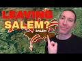 Why SOME People LEAVE Salem And Why Others Stay