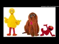 Big Bird, Snuffleupagus & Elmo - Elmo's Song