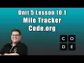 Code org Unit 5 Lesson 10 1 - Mile Tracker