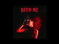Roman Rouge - Need Me (Official Audio)