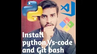 How to Download N Install Python3 Vs-code and Git bash integration included into any computer
