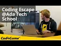 CodinGame Ada Tech School Coding Escape session