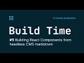 - Build Time
