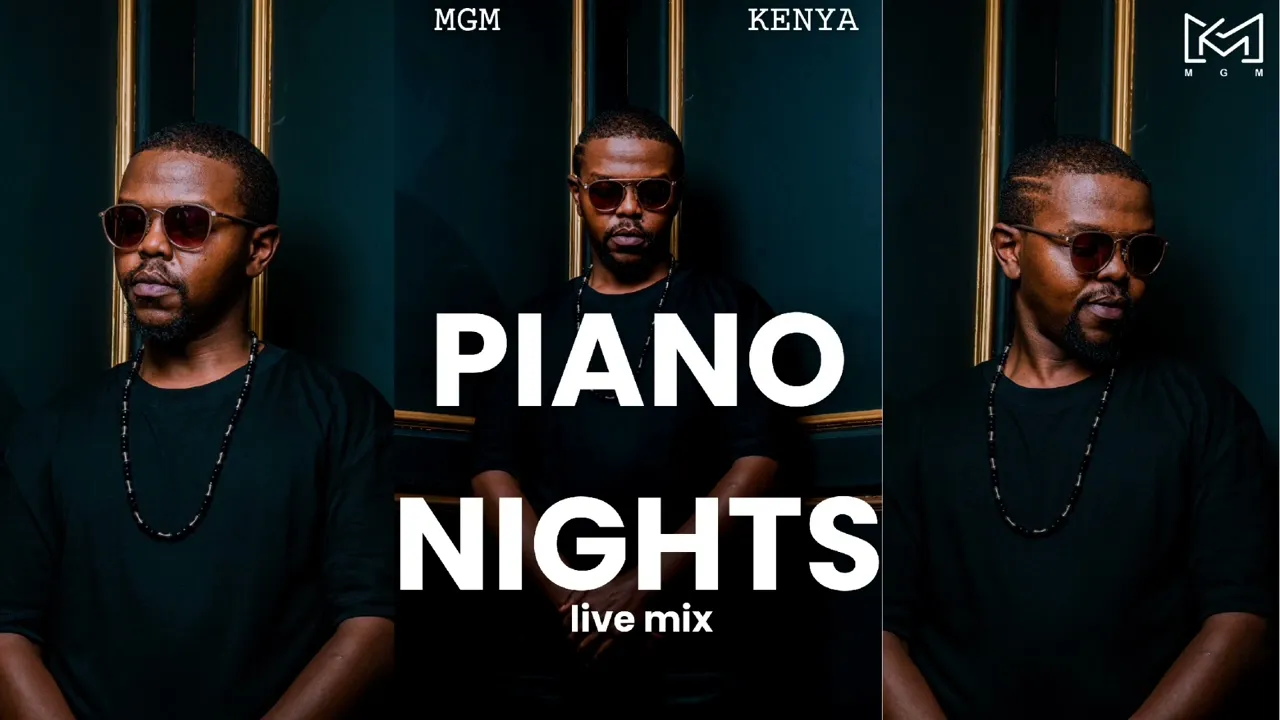 MGM Kenya Presents Piano Nights Amapiano Mix (Live Recording)