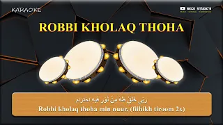 Download Karaoke Banjari || Robbi Kholaq Thoha (Lirik) MP3