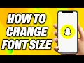 How to Fix Text Too Big on Snapchat Change Font Size Snapchat - Quick Fix