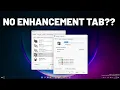 How To Fix No Enhancement Tab in Sound Settings on Windows 11
