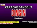 Lagu DINGIN KARAOKE DANGDUT - NADA WANITA