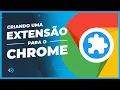 How to create a Google Chrome extension with HTML CSS and JavaScript