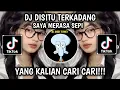 Download Lagu DJ DISITU TERKADANG SAYA MERASA SEPI‼️ VIRAL TIKTOK TERBARU 2025