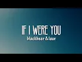 blackbear - if i were u (Lyrics) ft. Lauv
