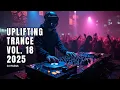 Download Lagu TRANCE MUSIC | UPLIFTING TRANCE 2025 VOL.18 | [FULL SET]