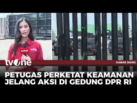 Keamanan di Sekitar Gedung DPR RI Diperketat Jelang Aksi Damai
