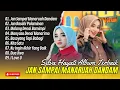 Download Lagu Silva Hayati Album Terbaik - JAN SAMPAI MANARUAH DANDAM - JAN BASAHI PALAMINAN | LAGU MINANG TERBARU