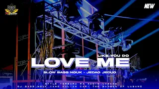 Download DJ BASS SLOW NGUK || LOVE ME LIKE YOU DO •STYL SLOW YANG KALIAN CARI• #djma #maaudiolawang MP3