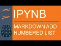 Jupyter Notebook Markdown How to Add Numbered List