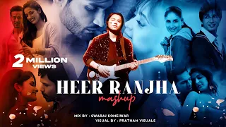 Heer Ranjha Mashup | RANGISARI | Nazm Nazm | Tum Se Hi | Pratham Visual & Swaraj Komejwar | 2022